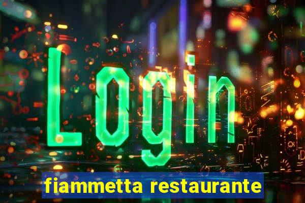 fiammetta restaurante